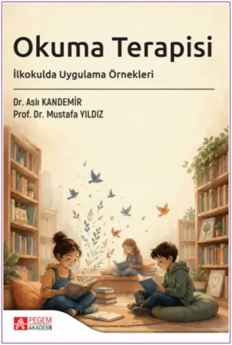 Okuma Terapisi: İlkokulda Uygulama Örnekleri -
