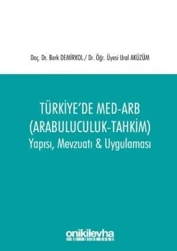 Türkiye'de Med–Arb (Arabuluculuk – Tahkim)
