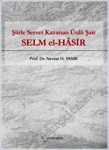 Selm El-Hasir : Şiirle Servet Kazanan Ünlü Şair -         2023