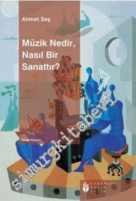 Müzik Nedir Nasıl Bir Sanattır? -