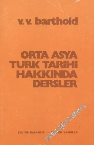 Orta Asya Türk Tarihi Hakkında Dersler -        1975