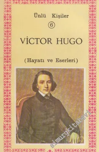 Victor Hugo : Hayatı ve Eserleri -        1980