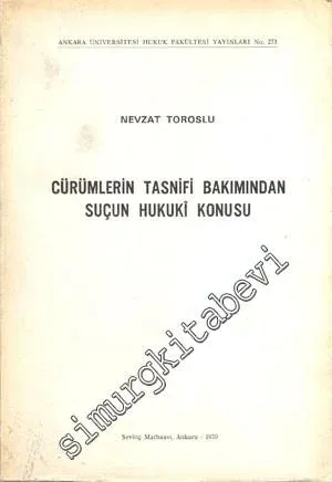 Cürümlerin Tasnifi Bakımından Suçun Hukuki Konusu -