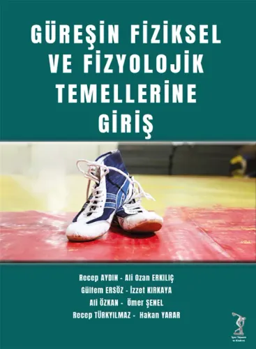 Güreşin Fiziksel ve Fizyolojik Temellerine Giriş