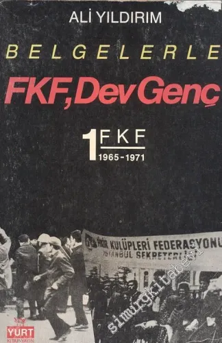 Belgelerle FKF, Dev - Genç: 1965 - 1971, 1969 - 1971 2 Cilt -