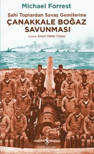 Çanakkale Boğaz Savunması; Şahi Toplardan Savaş Gemilerine