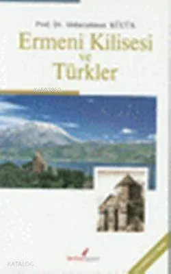 Ermeni Kilisesi ve Türkler