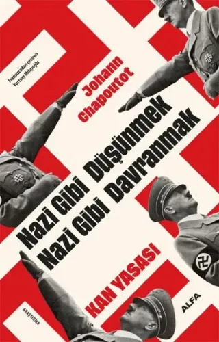 Nazi Gibi Düşünmek  Nazi Gibi Davranmak ;Kan Yasası
