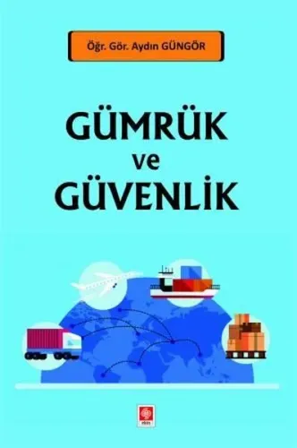 Gümrük ve Güvenlik | Kitap Ambarı