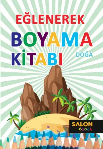 Doğa-Eğlenerek Boyama Kitabı