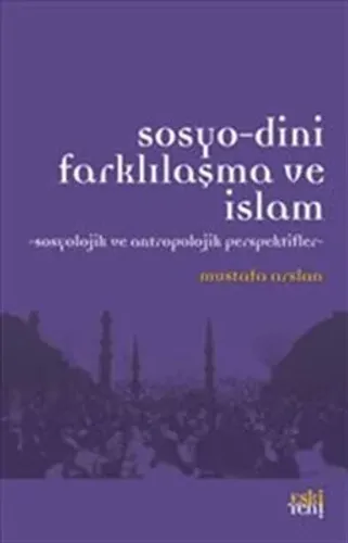 Sosyo-Dini Farklılaşma ve İslam