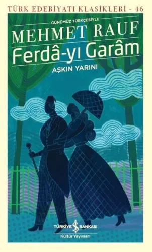 Ferda-yı Garam - Aşkın Yarını (Günümüz Türkçesiyle)