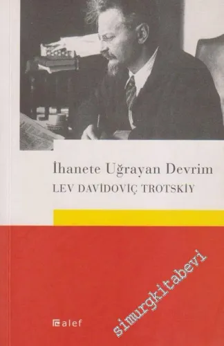 İhanete Uğrayan Devrim: SSCB Nedir ve Nereye Gidiyor  -         2006