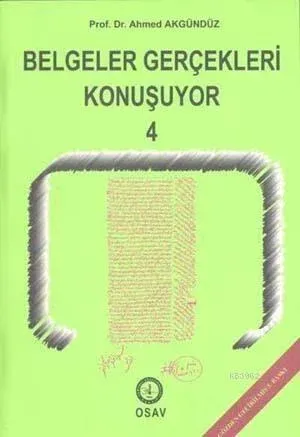 Belgeler Gerçekleri Konuşuyor 4