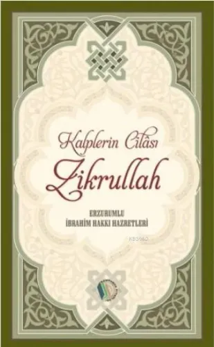 Kalplerin Cilası Zikrullah