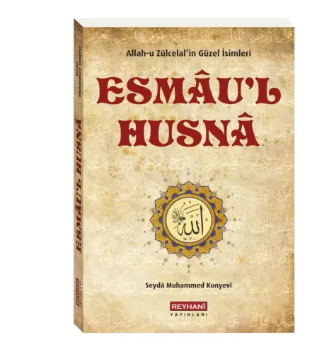 Allahu Zülcelalin Güzel İsimleri Esmaül Hüsna Seyda Muhammed Konyevi