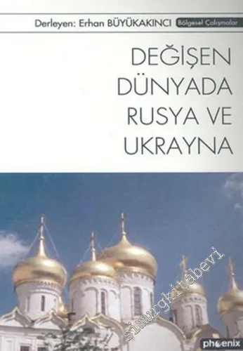 Değişen Dünyada Rusya ve Ukrayna -         2004