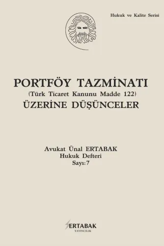 Portföy Tazminatı (Türk Ticaret Kanunu Madde 122) Üzerine Düşünceler