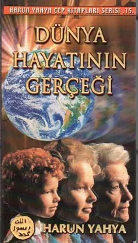 Dünya Hayatının Gerçeği