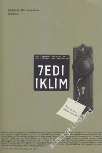 Yedi İklim: Edebiyat, Kültür, Sanat Aylık Dergisi - Dosya: Edebiyat'ın Manevi Gücü SEZAİ KARAKOÇ - Sayı: 202 / 203 / 204      Ocak - Şubat - Mart 2007