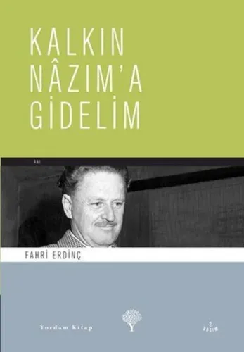 Kalkın Nazım´a Gidelim