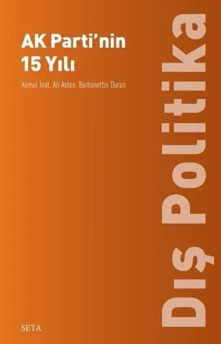 AK Parti'nin 15 Yılı - Dış Politika Kemal İnat