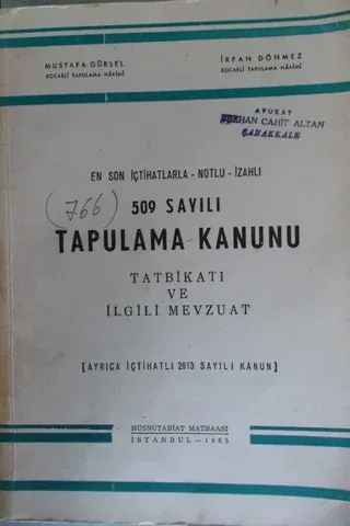 En Son İçtihatlarla-Notlu-İZahlı 509 Sayılı Tapulama Kanunu Tatbikatı ve İlgili Mevzuat
