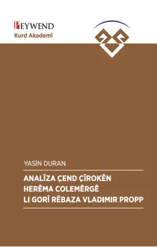 ANALÎZA ÇEND ÇîROKÊN HERÊMA COLEMÊRGÊ LI GORÎ RÊBAZA VLADİMİR PROPP