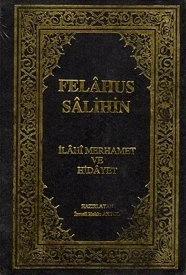 Felahus Salihin - İlahi Merhamet ve Hidayet 1-2 Cilt Tek Kitap
