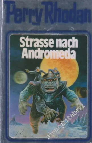 Perry Rhodan Band 21 Straße nach Andromeda CİLTLİ -