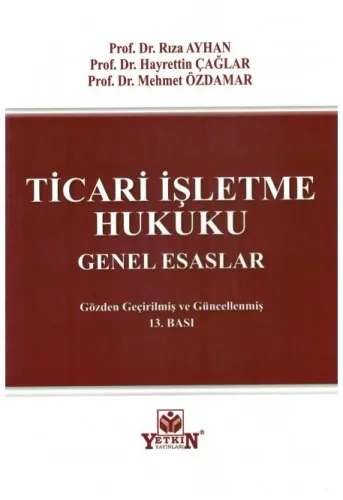 Ticari İşletme Hukuku Genel Esaslar
