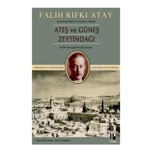 Zeytindağı Ateş ve Güneş (Karşılaştırmalı Eleştirel Basım) - Falih Rıfkı Atay