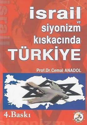 İsrail ve Siyonizm Kıskacında Türkiye