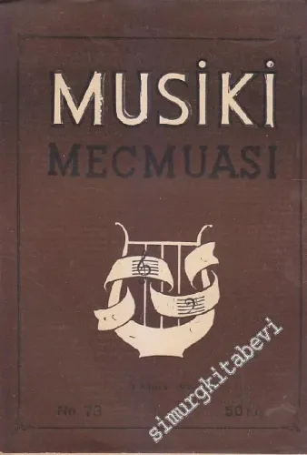 Musiki Mecmuası - Sayı: 73    Yıl: 7  Mart 1954