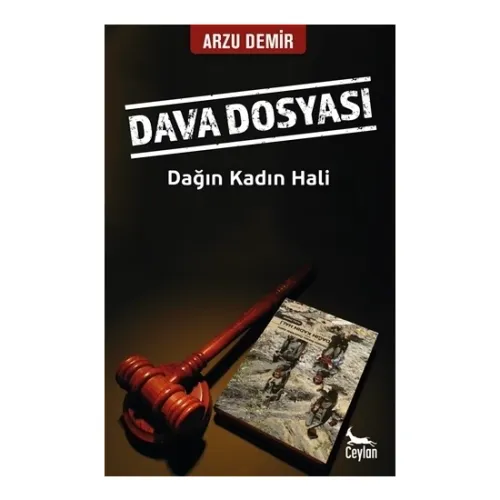 Dava Dosyası: Dağın Kadın Hali