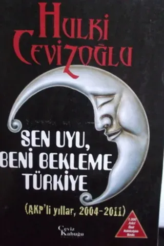 Sen Uyu Beni Bekleme Türkiye