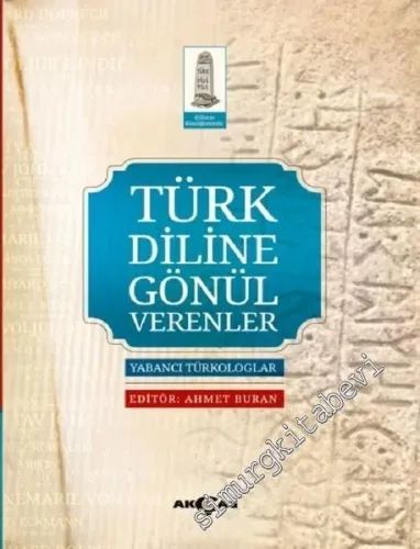 Türk Diline Gönül Verenler: Yabancı Türkologlar - 2018
