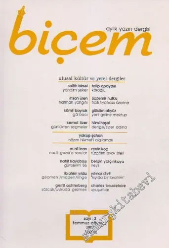 Biçem Aylık Yazın Dergisi - Sayı: 3      Temmuz - Ağustos