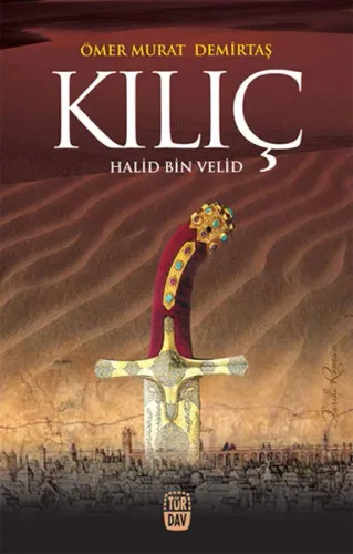 Kılıç - Halid Bin Velid | benlikitap.com