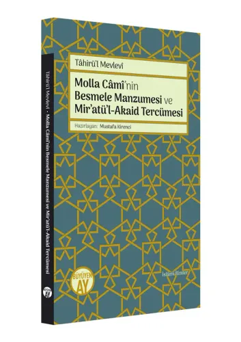 Molla Câmî'nin Besmele Manzumesi ve Mir'atü'l-Akaid Tercümesi