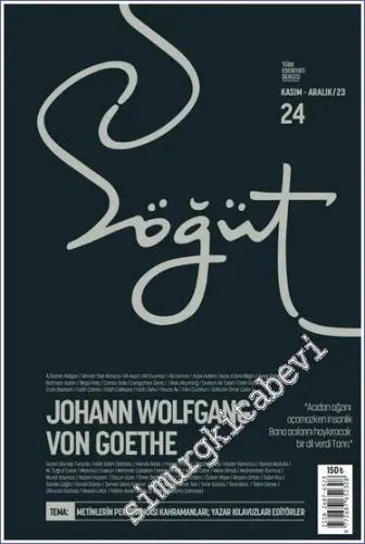 Söğüt Türk Edebiyatı Dergisi - Johann Wolfgang Von Goethe - Sayı: 24      Kasım - Aralık