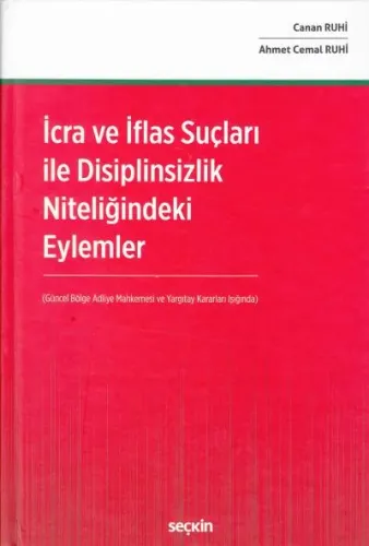 İcra ve İflas Suçları ile Disiplinsizlik Niteliğindeki Eylemler