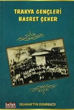 Trakya Gençleri Hasret Çeker