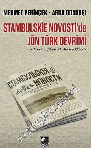 Stambulskie Novosti'de Jön Türk Devrimi: Türkiye'de Çıkan İlk Rusça Gazete  -