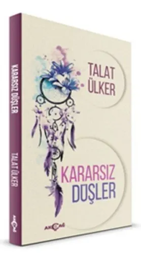 Kararsız Düşler