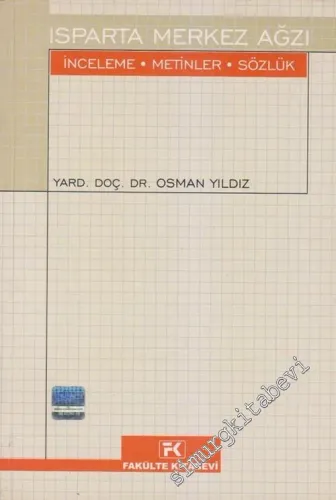 Isparta Merkez Ağzı: İnceleme Metinler Sözlük -        2002