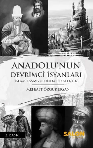 Anadolu’nun Devrimci İsyanları: İslam Tasavvufunda Diyalektik