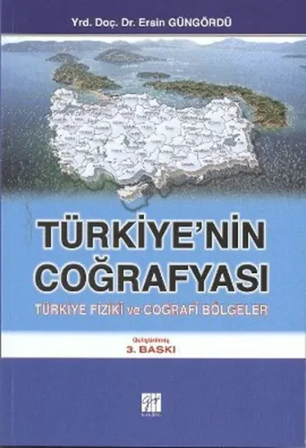 Türkiye'nin Coğrafyası; Türkiye Fiziki ve Coğrafi Bölgeler
