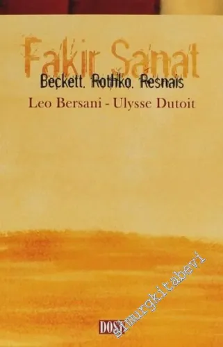 Fakir Sanat: Beckett, Rothko, Resnais -        2006