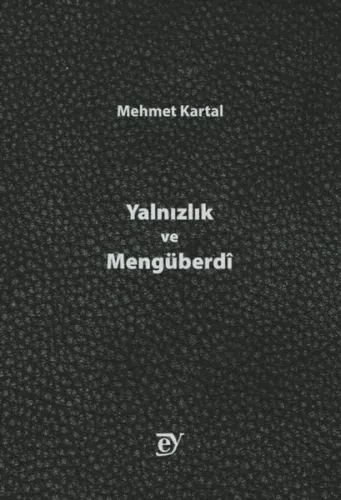 Yalnızlık ve Mengüberdî